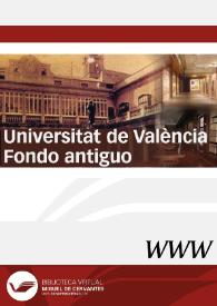 Universitat de València. Fondo Antiguo y Colecciones Singulares | Biblioteca Virtual Miguel de Cervantes