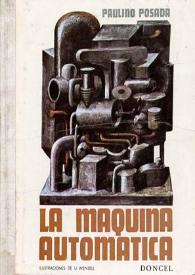 Ilustraciones para "La máquina automática" / Ulises Wensell | Biblioteca Virtual Miguel de Cervantes