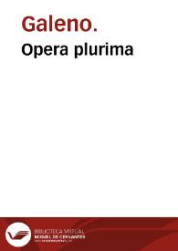 Opera plurima / Claudio Galeno. | Biblioteca Virtual Miguel de Cervantes