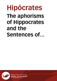The aphorisms of Hippocrates and the Sentences of Celsus : with explanations and references... : to wich are added Aphorisms upon the Small-Pox, Measles, and other Distempers... / by C. J. Sprengell... | Biblioteca Virtual Miguel de Cervantes