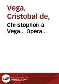 Christophori a Vega... Opera... | Biblioteca Virtual Miguel de Cervantes