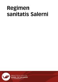 Regimen sanitatis Salerni / [a magistro Arnaldo de Vill Noua... co[m]positi[m] | Biblioteca Virtual Miguel de Cervantes