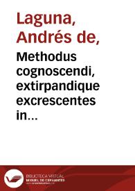 Methodus cognoscendi, extirpandique excrescentes in vesicae collo carunculas / authore Andrea Lacuna... | Biblioteca Virtual Miguel de Cervantes
