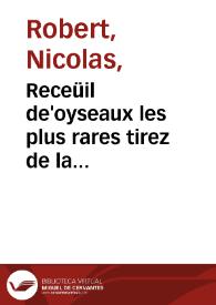 Receüil de'oyseaux les plus rares tirez de la menagerie royalle du Parc de Versailles / N. Rob. | Biblioteca Virtual Miguel de Cervantes