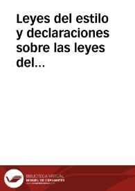 Leyes del estilo y declaraciones sobre las leyes del fuero. | Biblioteca Virtual Miguel de Cervantes