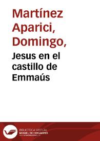 Jesus en el castillo de Emmaús / Ticiano pinxt.; D. Martinez Delt. et sculpt. | Biblioteca Virtual Miguel de Cervantes