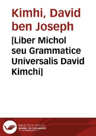 [Liber Michol seu Grammatice Universalis  David Kimchi] | Biblioteca Virtual Miguel de Cervantes