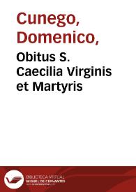 Obitus S. Caecilia Virginis et Martyris / H Domenichino pinxit, Dom. Cunego sculpsit Romae 1772. | Biblioteca Virtual Miguel de Cervantes