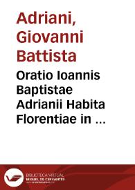 Oratio Ioannis Baptistae Adrianii Habita Florentiae in sacris funebribus Caroli V Caesaris Augusti | Biblioteca Virtual Miguel de Cervantes