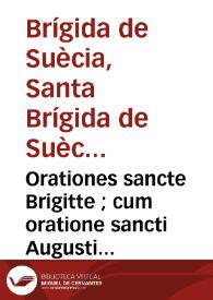 Orationes sancte Brigitte ; cum oratione sancti Augustini | Biblioteca Virtual Miguel de Cervantes