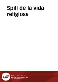 Spill de la vida religiosa | Biblioteca Virtual Miguel de Cervantes