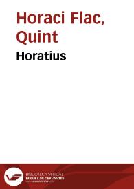 Horatius / M. Antonii Mureti in eum scholia, sive annotationes; Aldi Manutij de metris Horatianis, eiusdemq[ue] annotationes in Horatium | Biblioteca Virtual Miguel de Cervantes