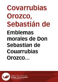 Emblemas morales de Don Sebastian de Couarrubias Orozco ... | Biblioteca Virtual Miguel de Cervantes