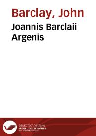 Joannis Barclaii Argenis | Biblioteca Virtual Miguel de Cervantes
