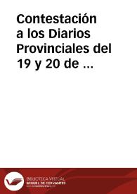 Contestación a los Diarios Provinciales del 19 y 20 de abril de 1814 : Baxo la dirección de D. Antonio Buch / [J. L.] | Biblioteca Virtual Miguel de Cervantes