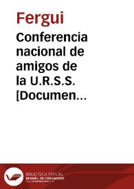 Conferencia nacional de amigos de la U.R.S.S. : Valencia (Julio 1937) / Fergui | Biblioteca Virtual Miguel de Cervantes