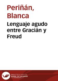 Lenguaje agudo entre Gracián y Freud / Blanca Periñán | Biblioteca Virtual Miguel de Cervantes