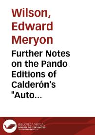 Further Notes on the Pando Editions of Calderón's "Autos" / Edward M. Wilson | Biblioteca Virtual Miguel de Cervantes