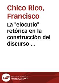 La "elocutio" retórica en la construcción del discurso público de Emilio Castelar / Francisco Chico Rico | Biblioteca Virtual Miguel de Cervantes