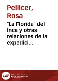 "La Florida" del Inca y otras relaciones de la expedición de Hernando de Soto : (historia y ficción) / Rosa Pellicer | Biblioteca Virtual Miguel de Cervantes