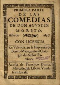 Primera parte de las comedias de Don Agustín Moreto | Biblioteca Virtual Miguel de Cervantes