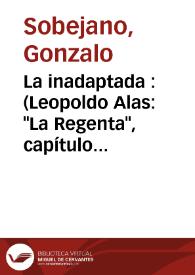 La inadaptada : (Leopoldo Alas: "La Regenta", capítulo XVI) / Gonzalo Sobejano | Biblioteca Virtual Miguel de Cervantes