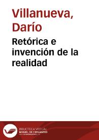 Retórica e invención de la realidad / por Darío Villanueva | Biblioteca Virtual Miguel de Cervantes