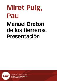 Manuel Bretón de los Herreros. Presentación / Pau Miret | Biblioteca Virtual Miguel de Cervantes