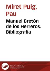 Manuel Bretón de los Herreros. Bibliografía / Pau Miret | Biblioteca Virtual Miguel de Cervantes