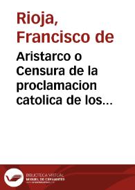 Aristarco o Censura de la proclamacion catolica de los catalanes. | Biblioteca Virtual Miguel de Cervantes