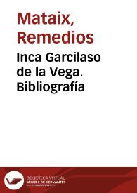Inca Garcilaso de la Vega. Bibliografía | Biblioteca Virtual Miguel de Cervantes