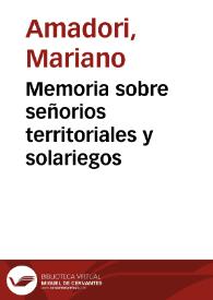 Memoria sobre señorios territoriales y solariegos / Por Mariano Amadori | Biblioteca Virtual Miguel de Cervantes