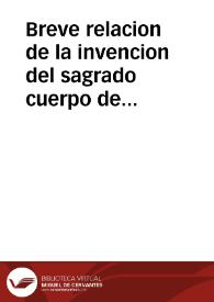 Breve relacion de la invencion del sagrado cuerpo de ... San Agustin, y declaracion de su Identidad, hecha por el ... Obispo de Pavìa, segun lo dispone el Santo Concilio de Trento | Biblioteca Virtual Miguel de Cervantes