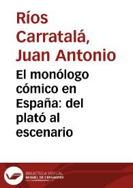 El monólogo cómico en España: del plató al escenario / Juan A. Ríos Carratalá | Biblioteca Virtual Miguel de Cervantes