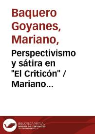Perspectivismo y sátira en "El Criticón" / Mariano Baquero Goyanes | Biblioteca Virtual Miguel de Cervantes