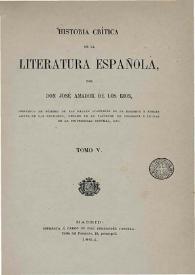Historia crítica de la literatura española. Tomo V / por don José Amador de los Ríos ... | Biblioteca Virtual Miguel de Cervantes