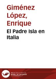 El Padre Isla en Italia / Enrique Giménez López y Mario Martínez Gomis | Biblioteca Virtual Miguel de Cervantes