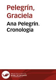 Ana Pelegrín. Cronología | Biblioteca Virtual Miguel de Cervantes