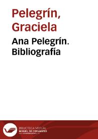 Ana Pelegrín. Bibliografía | Biblioteca Virtual Miguel de Cervantes