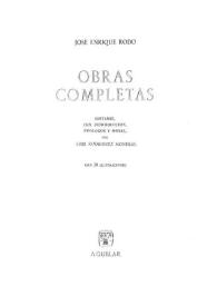 Obras completas / José Enrique Rodó; editadas con introducción, prólogos y notas por Emir Rodríguez Monegal | Biblioteca Virtual Miguel de Cervantes