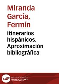 Itinerarios hispánicos. Aproximación bibliográfica | Biblioteca Virtual Miguel de Cervantes