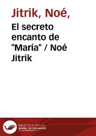 El secreto encanto de "María" / Noé Jitrik | Biblioteca Virtual Miguel de Cervantes