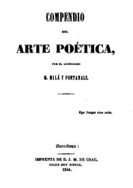 Compendio del arte poética / por M. Milá y Fontanals | Biblioteca Virtual Miguel de Cervantes