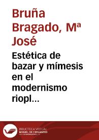 Estética de bazar y mímesis en el modernismo rioplatense: Julio Herrera y Reissig y Leopoldo Lugones | Biblioteca Virtual Miguel de Cervantes