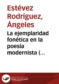 La ejemplaridad fonética en la poesía modernista (Julio Herrera y Reissig) / Ángeles Estévez Rodríguez | Biblioteca Virtual Miguel de Cervantes