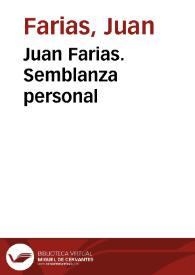 Juan Farias. Semblanza personal | Biblioteca Virtual Miguel de Cervantes