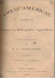 Ambas Américas: revista de Educación, Bibliografía i Agricultura. Volumen 1, núm. 3 (febrero 1868) / bajo los auspicios de Domingo F. Sarmiento | Biblioteca Virtual Miguel de Cervantes