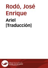 Ariel [Traducción] / José Enrique Rodó; Übersetzt herausgegeben und erläutert von Ottmar Ette | Biblioteca Virtual Miguel de Cervantes