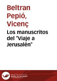 Los manuscritos del "Viaje a Jerusalén" / Vicenç Beltran | Biblioteca Virtual Miguel de Cervantes