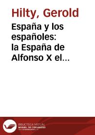 España y los españoles: la España de Alfonso X el Sabio: crisol de tradiciones occidentales y orientales / Gerold Hilty | Biblioteca Virtual Miguel de Cervantes